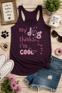 Load image into Gallery viewer, my dog thinks i'm cool, heart, paw prints, sunglasses, Dog Mom, Dog Lover, Dog Momma, women's clothing, women's top, shirt / hoodie / tank top, from JL; JL -146
