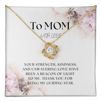 Load image into Gallery viewer, To Mom with Love - perfect Mother&#39;s Day gift, birthday, mom, mommy, grandmother, gift for her, love knot necklace, jewelry, white gold, yellow gold, meaningful keepsake, beacon of light, guiding star; JL - 102
