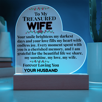 Load image into Gallery viewer, To My Treasured WIFE, perfect gift, Mother&#39;s Day, Anniversary, Birthday, love gift, love fills heart, cherished memory, beautiful life, Printed Heart Acrylic Plaque, LED base with 7 vibrant colors, from JL; JL - 153
