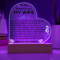 Load image into Gallery viewer, To My Dearest Love MY WIFE, ocean, mountain, bravery, intelligence, love, Mother&#39;s Day, Birthday, Anniversary, perfect gift, Printed Heart Acrylic Plaque, LED base with 7 vibrant colors; JL - 149
