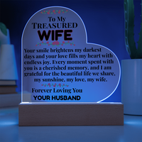 Load image into Gallery viewer, To My Treasured WIFE, perfect gift, Mother&#39;s Day, Anniversary, Birthday, love gift, love fills heart, cherished memory, beautiful life, Printed Heart Acrylic Plaque, LED base with 7 vibrant colors, from JL; JL - 153
