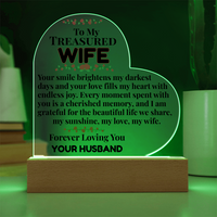 Load image into Gallery viewer, To My Treasured WIFE, perfect gift, Mother&#39;s Day, Anniversary, Birthday, love gift, love fills heart, cherished memory, beautiful life, Printed Heart Acrylic Plaque, LED base with 7 vibrant colors, from JL; JL - 153

