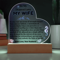 Load image into Gallery viewer, To My Dearest Love MY WIFE, ocean, mountain, bravery, intelligence, love, Mother&#39;s Day, Birthday, Anniversary, perfect gift, Printed Heart Acrylic Plaque, LED base with 7 vibrant colors; JL - 149
